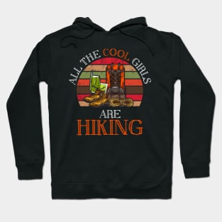 All The Cool Girls Are Hiking Gift Hoodie